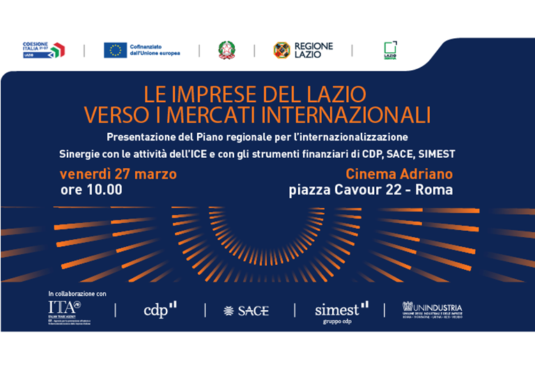Le imprese del Lazio verso i mercati internazionali: il 27 marzo la Regione presenta a Roma il piano per l'internazionalizzazione. Dettagli nell'articolo