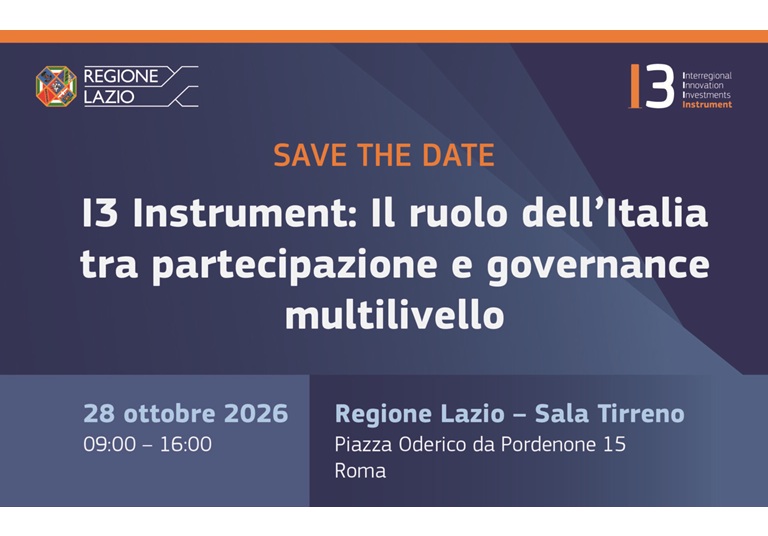 I3 Instrument: il ruolo dell’Italia tra partecipazione e governance multilivello, il 28 ottobre a Roma incontro presso la sede della Regione Lazio. Dettagli nell'articolo